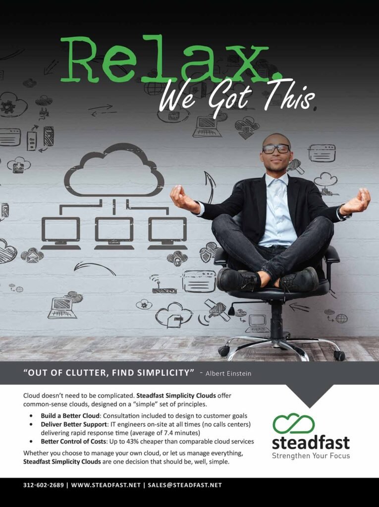 Steadfast Simplicity Clouds print ad: Relax. We Got This. A businessman meditating in an office chair in front of a chalk-drawn cloud network
