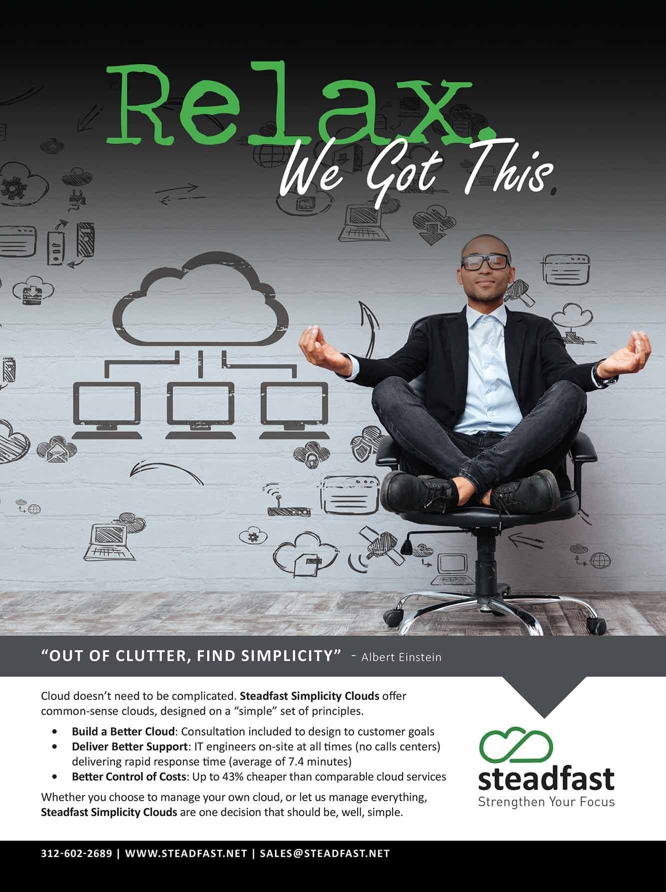 Steadfast Simplicity Clouds print ad: Relax. We Got This. A businessman meditating in an office chair in front of a chalk-drawn cloud network
